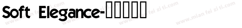 Soft Elegance字体转换